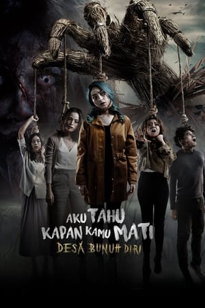 Nonton Film Aku Tahu Kapan Kamu Mati: Desa Bunuh Diri (2023) Terbaru Nonton Film Aku Tahu Kapan Kamu Mati: Desa Bunuh Diri (2023) Terbaru