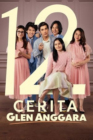 Nonton Film 12 Cerita Glen Anggara (2022) Terbaru Nonton Film 12 Cerita Glen Anggara (2022) Terbaru