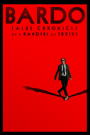 Nonton Film BARDO, False Chronicle of a Handful of Truths (2022) Terbaru