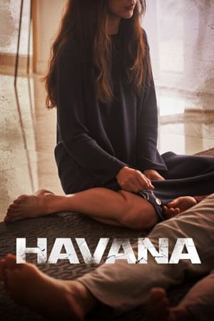 Nonton Film Havana (2023) Terbaru Nonton Film Havana (2023) Terbaru