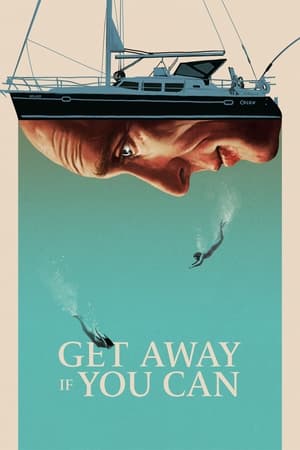 Nonton Film Get Away If You Can (2022) Terbaru