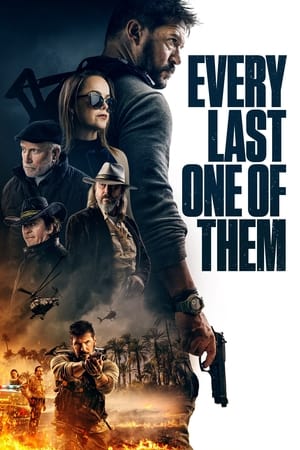 Nonton Film Every Last One of Them (2021) Terbaru Nonton Film Every Last One of Them (2021) Terbaru