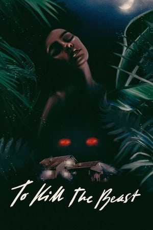 Nonton Film To Kill the Beast (2021) Terbaru Nonton Film To Kill the Beast (2021) Terbaru