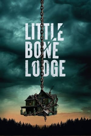 Nonton Film Little Bone Lodge (2023) Terbaru Nonton Film Little Bone Lodge (2023) Terbaru
