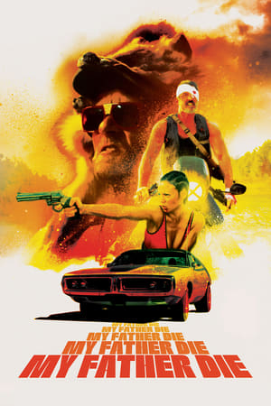 Nonton Film My Father, Die (2016) Terbaru Nonton Film My Father, Die (2016) Terbaru