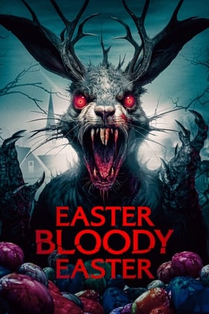 Nonton Film Easter Bloody Easter (2024) Terbaru