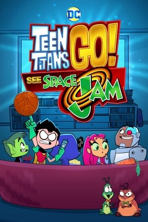Nonton Film Teen Titans Go! See Space Jam (2021) Terbaru Nonton Film Teen Titans Go! See Space Jam (2021) Terbaru