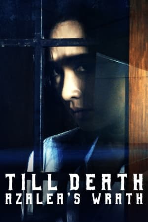 Nonton Film Till Death: Azalea’s Wrath (2019) Terbaru Nonton Film Till Death: Azalea’s Wrath (2019) Terbaru