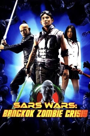 Nonton Film Sars Wars: Bangkok Zombie Crisis (2004) Terbaru Nonton Film Sars Wars: Bangkok Zombie Crisis (2004) Terbaru