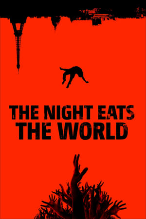 Nonton Film The Night Eats the World (2018) Terbaru Nonton Film The Night Eats the World (2018) Terbaru