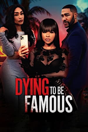 Nonton Film Dying to Be Famous (2024) Terbaru