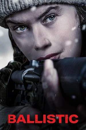 Nonton Film Ballistic (2026) Terbaru